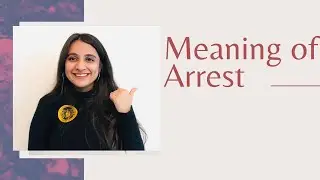 MEANING OF ARREST || WHO CAN ARREST || Part 1 || CrPC