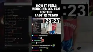 How it feels to be NA LOL fan for the last 12 years