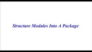 #44 Python turorial-Python for beginners|Structures Modules Into A Package
