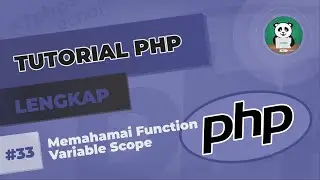 Belajar PHP#33 : Memahami  Function Variable Scope @codelearnid