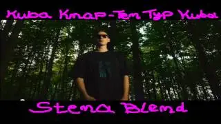 Kuba Knap - Ten Typ Kuba (Stena Blend)