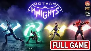 Gotham Knights Gameplay Full Game Walkthrough No Commentary | 4K 60fps
