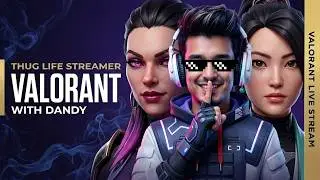 THUG LIFE Valorant NIGHT Stream🔴 Rank Push NHK 