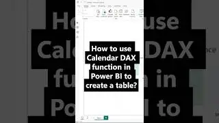 How to Use the CALENDAR DAX Function in Power BI to Create a Date Table