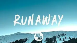 Runaway Song with Lyrics