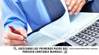 🔍 ¡Repasa los Primeros Pasos del Proceso Contable! 📊