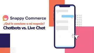 Chatbots vs. Live Chat, ¿cuál es mejor? - Snappy Commerce