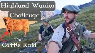 HIGHLAND WARRIOR CHALLENGE - Scottish Cattle Raiding History - Documentary Film