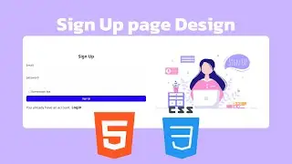 How to design a Sign Up page using HTML & CSS
