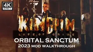 Kingpin (1999) - Orbital Sanctum | 2023 Mod | 4K60 | Longplay Full Mod Walkthrough No Commentary