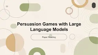 [2024 Best AI Paper] Persuasion Games using Large Language Models