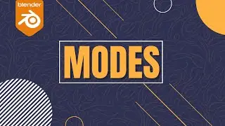 Class 07 - Modes - Blender Course in Urdu/Hindi