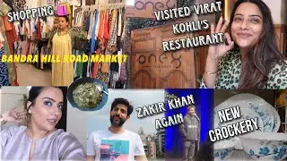 Shopping At Hill Road | Watched Zakir Khan Live Again | Tried Virat Kohli’s Restaurant & Much More