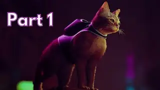 STRAY Walkthrough Gameplay Part 1 || Home