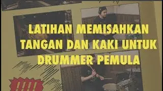 Latihan Dasar Drum memisahkan Tangan dan Kaki (Koordinasi dan Ostinato)