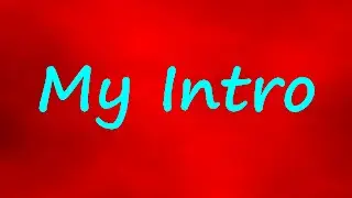 My Intro