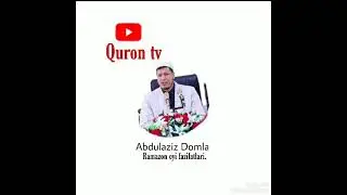 Abdulaziz Domla- Ramazon oyi fazilatlari.