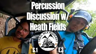 Percussion Discussion with Heath Fields from Shallow Side - Trail Mix Podcast S1E3