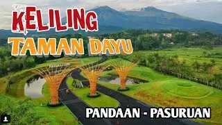 PESONA TAMAN DAYU PASURUAN, PEMANDANGAN YANG INDAH.