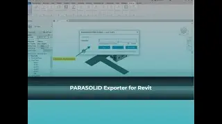 PARASOLID Exporter For Revit- ProtoTech Solutions
