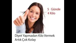 5 Günde 4 Kilo - Diyet değil 5 Tavsiye