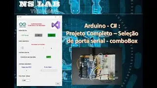Arduino - C# Windows Forms - Via Serial - Tutorial 8: Seleção no IHM da Porta do Arduino - ComboBox