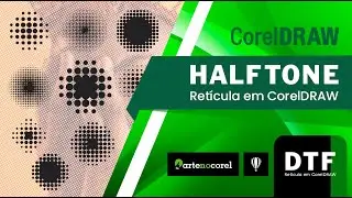 Retícula DTF e Halftone Pointillizer Fácil no CorelDRAW