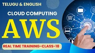 #6 : AWS Basics for beginners by Corporate Trainer kk