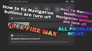 How To Remove Notification Navigation buttons are turn off All Phone Redmi Mi Realme Problem Solved