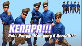 POLIS panggil Kompang 5 Beradik??? Kenapa!