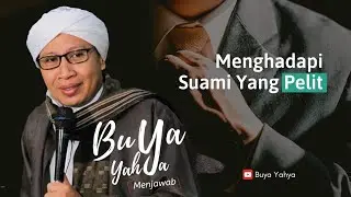 Menghadapi Suami Yang Pelit | Buya Yahya Menjawab