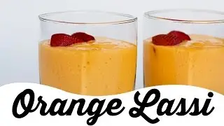 Orange Lassi| Summer Special Lassi Recipe