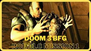 Doom 3 BFG Resurrection of Evil Mission 1 Erebus Level 1 No Commentary Walkthrough Video