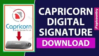 Capricorn Digital Signature Download Process | How to download Capricorn DSC in Proxkey