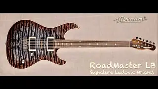La Ludotech : Fibenare Roadmaster LB, mon modéle signature ! (Namm 2024)