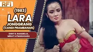 LARA JONGGRANG (CANDI PRAMBANAN) (1983) FULL MOVIE HD - BENNY G. RAHARDJA, MINATI ATMANAGARA