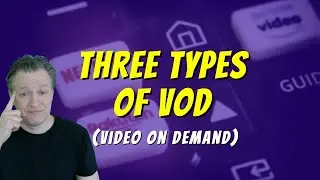 The Three Types of VOD (Video on Demand)