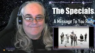 The Specials Reaction - A Message To You Rudy - Requested
