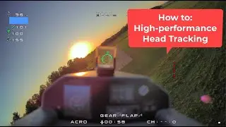 How to: High-performance FPV Head Tracking with ELRS Backpack and HDZero Goggles