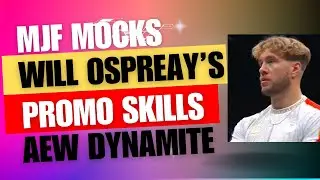 MJF mocking promo skills of Will Ospreay | MJF is a legend.