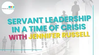 Servant Leadership in a Time of Crisis | Jennifer Russell, Institute of Population Health, UNB | Fac