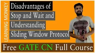 Disadvantages of Stop and Wait and Understanding Sliding Window Protocol || Lesson 24 ||