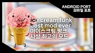 FNF : ice cream funk best mod ever - ANDROID PORT