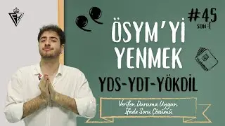 VERİLEN DURUMA UYGUN İFADE SORU ÇÖZÜMÜ | YDS/YDT/YÖKDİL DERS #45