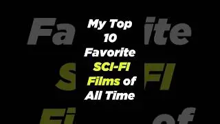 My Top 10 Favourite SCI-FI Films of All Time #shorts #scifi #movies