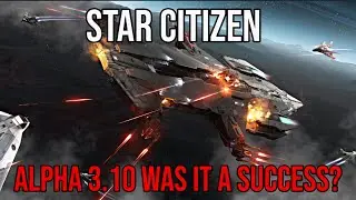Star Citizen Alpha 3.10 Review | The Good, The Bad & The Missile Spam