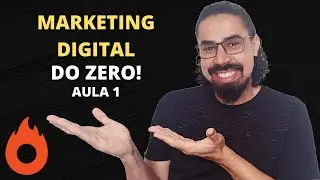 Marketing Digital: Guia COMPLETO para Começar do Zero (Aula 1 de 3)