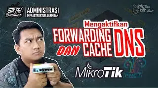 Cara mengaktfikan DNS Forwarding dan cache DNS pada Mikrotik - Tutorial DNS