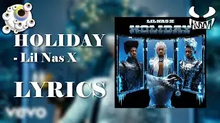 Lil Nas X - HOLIDAY | (Lyric / Typography Video) x Avantelous