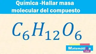 Calcular Masa Molecular de un compuesto @academialive